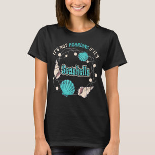 T-shirt Ce n'est pas un larbement si c'est Seashells, Seas