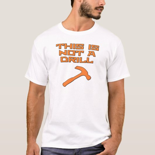 T-shirt Ce n'est pas un marteau de foret (Devant)