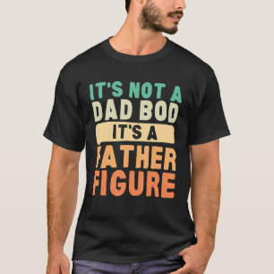 T-shirt Ce n'est pas un papa Bod C'est un père Figure D du