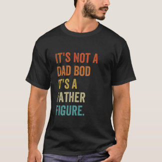 T-shirt Ce n'est pas un papa Bod C'est un père Figure Funn