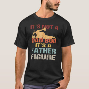 T-shirt Ce n'est pas un papa Bod C'est un père Figure Père