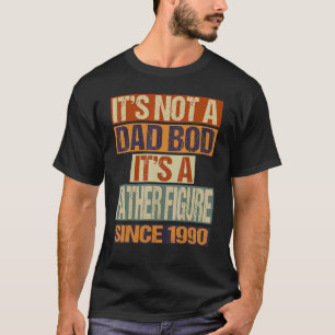 T-shirt Ce n'est pas un papa Bod Père Figure depuis 1990 F