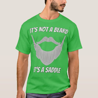 T-shirt Ce N'Est Pas Une Barbe C'Est Une Selle Amusante De