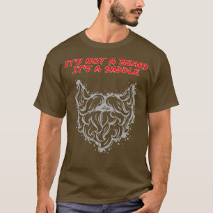 T-shirt Ce N'Est Pas Une Barbe C'Est Une Selle Bon Design