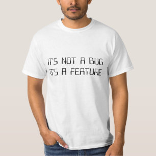 T-shirt Ce n'est pas une bogue de codage que c'est une