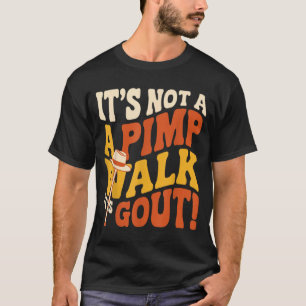 T-shirt Ce n'est pas une démarche de maquereau, c'est la g