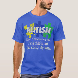 T-shirt Ce N'Est Pas Une Erreur De Traitement Autistique E