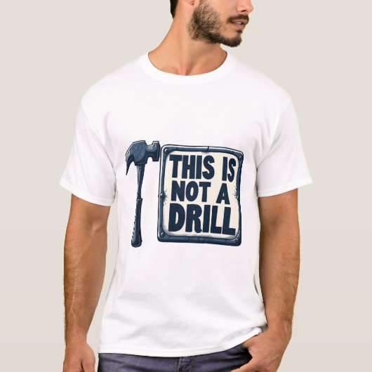 T-shirt Ce n'est pas une perceuse - Drôle de construction (Devant)