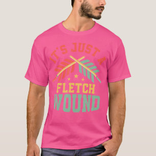 T-shirt Ce N'Est Qu'Une Flèche Cible De Tir À L'Arc En Fle