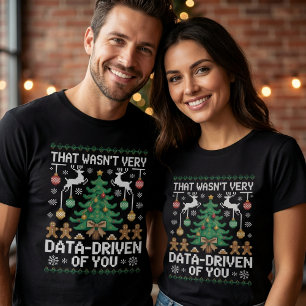 T-shirt Ce n'était pas très axé sur les données de ta part