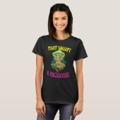 T-shirt Ce n'était pas un champignon magique à microdose (Devant entier)