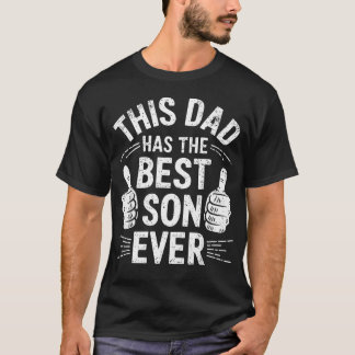 T-shirt Ce papa a le meilleur fils que le monde ait jamais