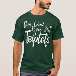 T-shirt Ce Papa Aime Ses Triplets 3 Petits Pieds Triplet