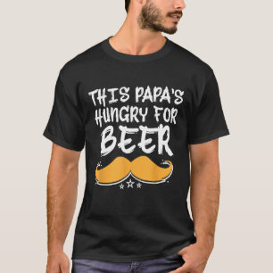 T-shirt Ce papas faim pour la bière Boire papa Boire
