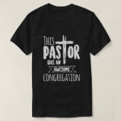 T-shirt Ce Pasteur A Une Congrégation Magnifique Chemise P (Design devant)