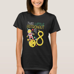 T-shirt Ce Petit Astronaute Est 8 Cosmonaute D'Anniversair