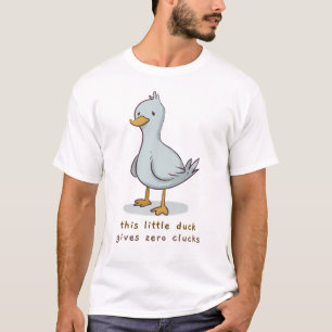 T-shirt Ce Petit Canard Donne Zéro Clucs