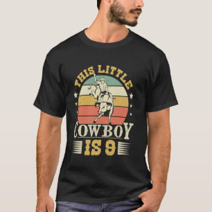 T-shirt Ce petit cowboy a 9 ans Western Country Rodeo 9ème