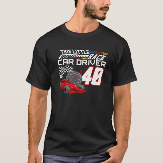 T-shirt Ce Petit Pilote De Voiture De Course Est 40E Anniv (Devant)
