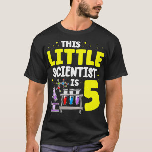 T-shirt Ce Petit Scientifique Est 5 Science Joyeux Anniver