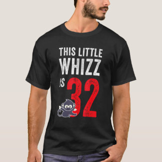 T-shirt Ce Petit Whizz A 32 Anniversaire