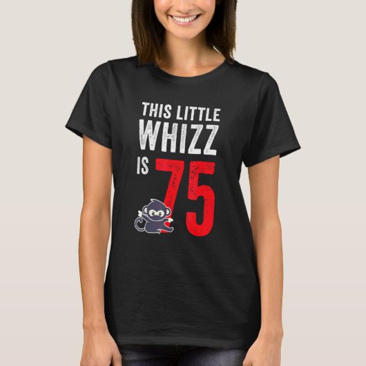 T-shirt Ce Petit Whizz Est 75 Anniversaire (Devant)