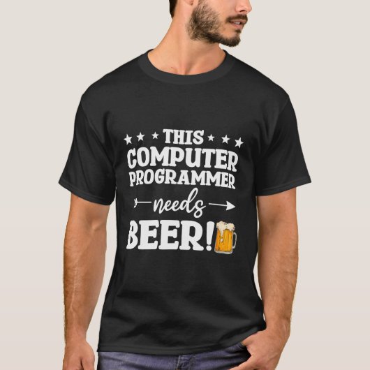 T-shirt Ce Programmeur Informatique A Besoin De Beer Progr (Devant)