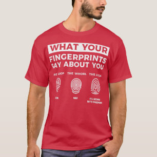 T-shirt Ce que disent vos empreintes digitales sur vous ju