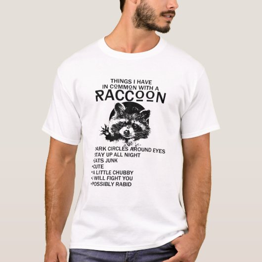 T-shirt Ce Que J'Ai En Commun Avec Un Raccoon Cercle Sombr (Devant)