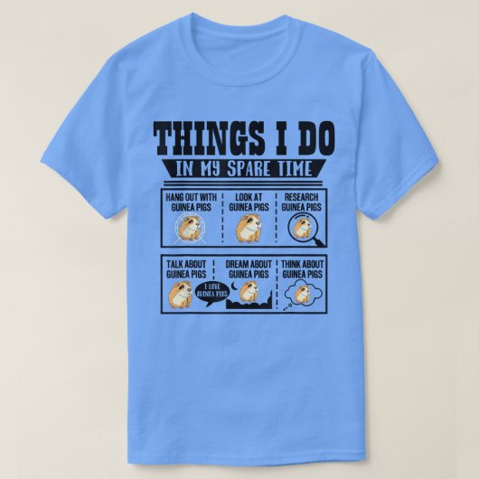 T-shirt Ce Que Je Fais Dans Mon Temps Libre Guinée Cochon (Design devant)