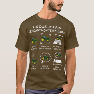 T-shirt ce que je fais pendant mon temps libre conduire un