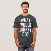 T-shirt Ce que JOHNNY ferait drôle Nom Personnalisé Hommes (Devant entier)