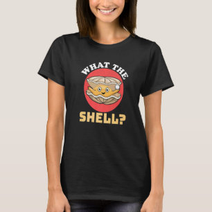 T-shirt Ce que la robe de coquille Clam Pun Oyster Shuckin