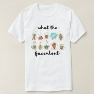 T-shirt Ce que le Cactus Fucculent Succulents Plantes