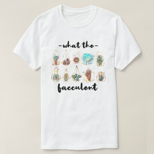 T-shirt Ce que le Cactus Fucculent Succulents Plantes (Design devant)