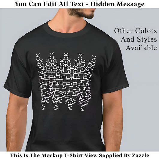 T-shirt Ce que le Heck message caché 142WB moderne tendanc