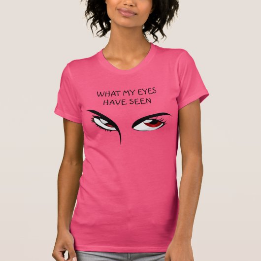 T-shirt Ce que mes yeux ont vu Débardeur Mesdames (Devant)