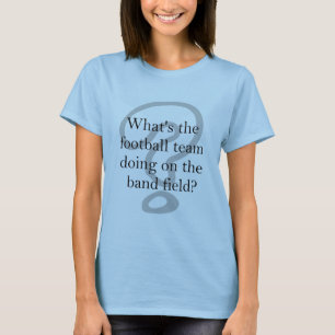 T-shirt Ce qui est l'équipe de football faisant sur le