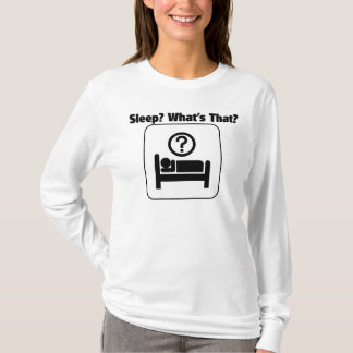 T-shirt Ce qui est sommeil