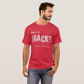 T-shirt Ce qui le Frack ? ! L'Oklahoma (Devant entier)