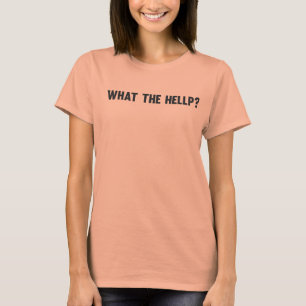 T-shirt Ce qui le HELLP ? Pièce en t de burn-out de