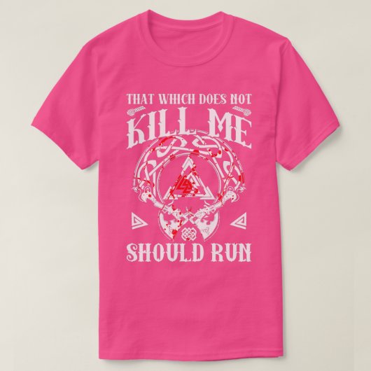 T-shirt Ce Qui Ne Me Tue Pas Devrait Faire Viking Nord (Design devant)