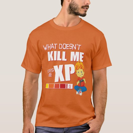 T-shirt Ce qui ne me tue pas me donne XP - Phoenix (Devant)