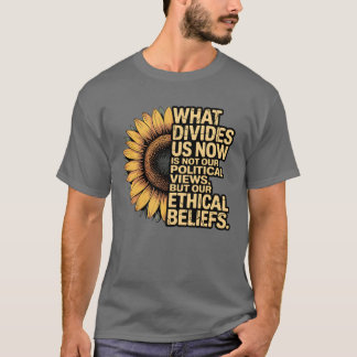 T-SHIRT CE QUI NOUS DIVISE MAINTENANT N'EST PAS NOS VUES P