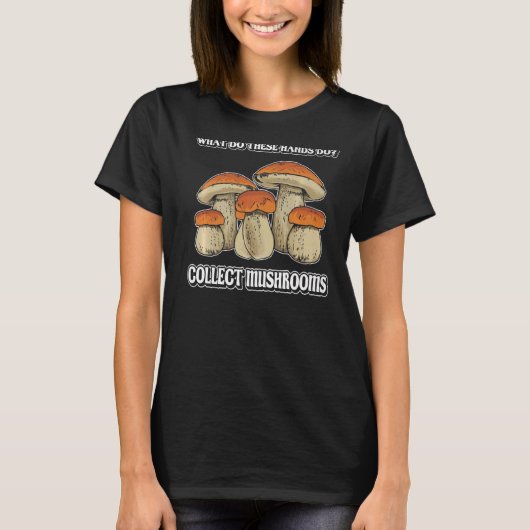 T-shirt ce qui ramasse les champignons Morel Champignons r (Devant)