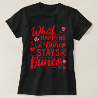 T-shirt Ce qui se passe chez Bunco Stations chez Bunco Fun