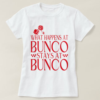 T-shirt Ce qui se passe chez Bunco Stations chez Bunco Fun