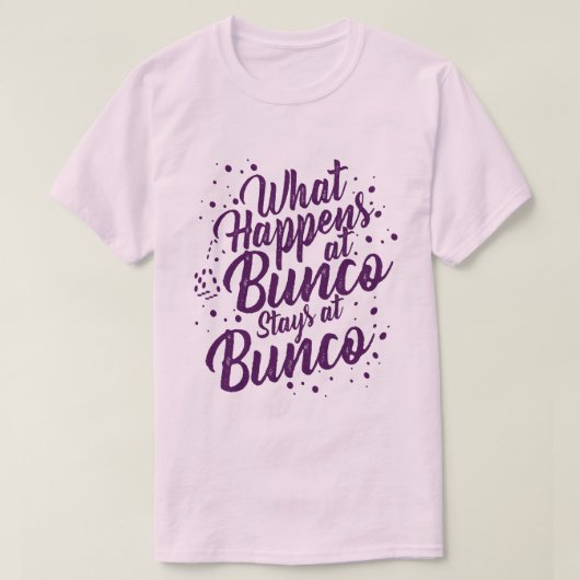 T-shirt Ce qui se passe chez Bunco Stations chez Bunco Fun (Design devant)