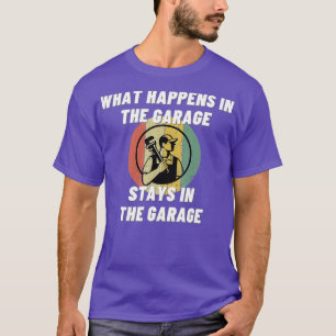 T-shirt Ce Qui Se Passe Dans Le Garage Funny Hobby Plumber
