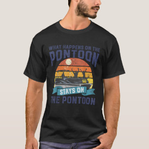 T-shirt Ce Qui Se Passe Sur Le Bateau Pontoon Funny Boatin